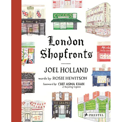 London Shopfronts: Illustrations of the City's Best-Loved Spots - Hardcover