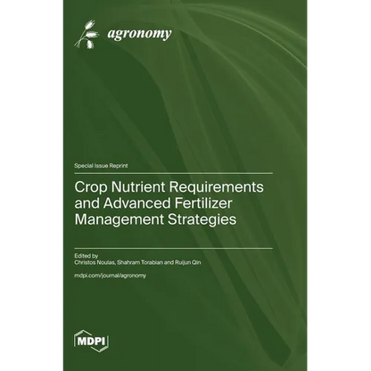 Crop Nutrient Requirements and Advanced Fertilizer Management Strategies - Hardcover