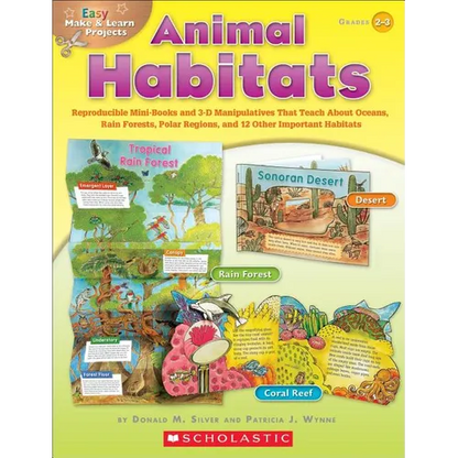 Easy Make & Learn Projects: Animal Habitats: Reproducible Mini-Books and 3-D Manipulatives That Teach about Oceans, Rain Forests, Polar Regions, and 1 - Paperback