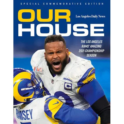 Our House: The Los Angeles Rams' Amazing 2021 Championship Season - Paperback