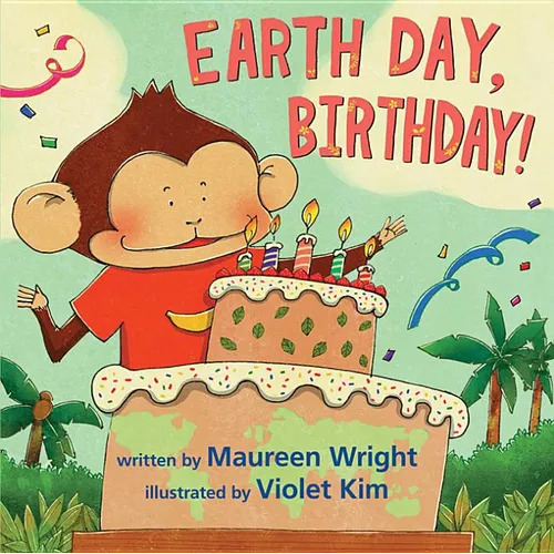 Earth Day, Birthday! - Hardcover