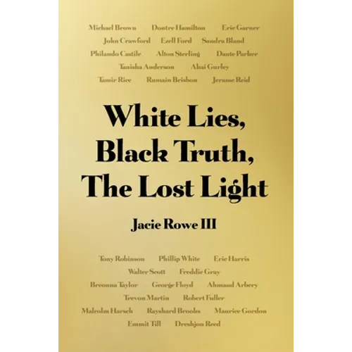 White Lies, Black Truth, The Lost Light - Paperback