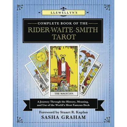 Llewellyn's Complete Book of the Rider-Waite-Smith Tarot: A Journey Through the History, Meaning, and Use of the World's Most Famous Deck - Paperback