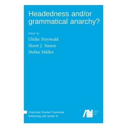 Headedness and/or grammatical anarchy? - Hardcover