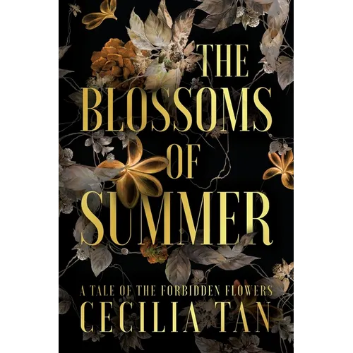 The Blossoms of Summer: A Tale of the Forbidden Flowers - Paperback