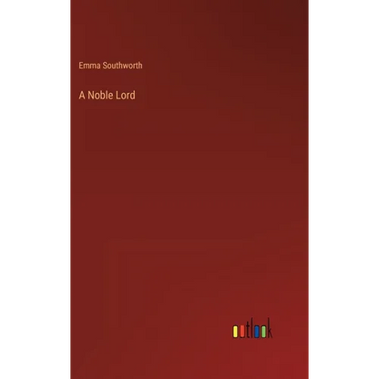 A Noble Lord - Hardcover