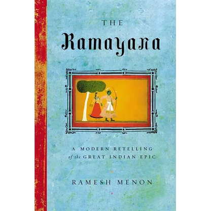 The Ramayana: A Modern Retelling of the Great Indian Epic - Paperback