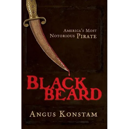 Blackbeard: America's Most Notorious Pirate - Paperback