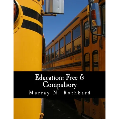 Education: Free & Compulsory (Large Print Edition) - Paperback
