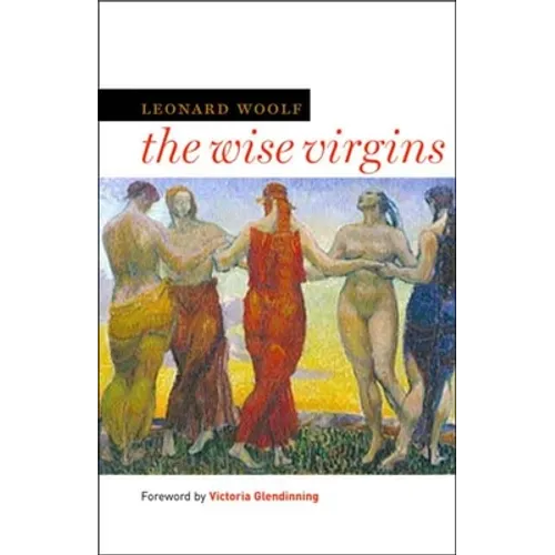 Wise Virgins: A Story of Words, Opinions, and a Few Emotions - Paperback