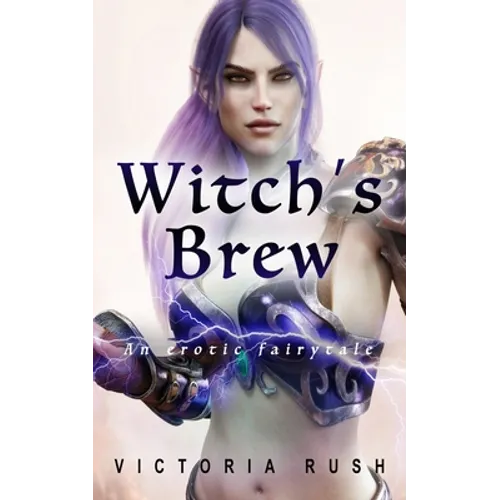 Witch's Brew: Forbidden Fantasies from Magical World - Paperback
