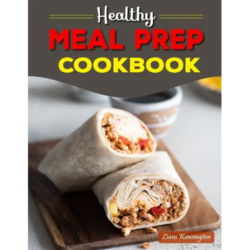 Healthy Meal Prep Cookbook - Paperback