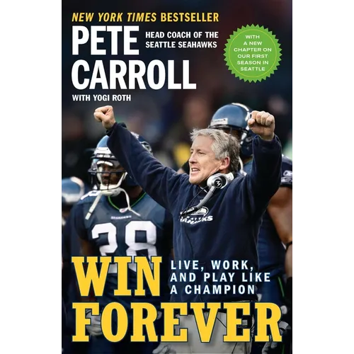 Win Forever: Live, Work, and Play Like a Champion - Paperback