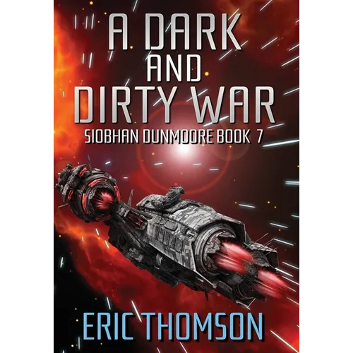 A Dark and Dirty War - Hardcover