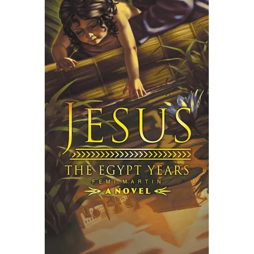 Jesus: The Egypt Years - Paperback