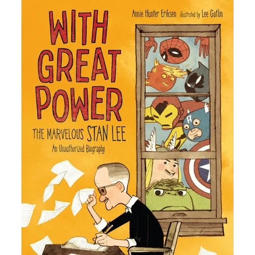 With Great Power: The Marvelous Stan Lee - Hardcover