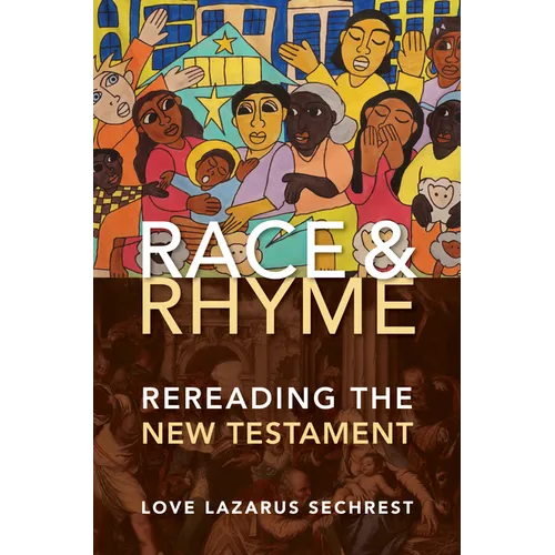 Race and Rhyme: Rereading the New Testament - Hardcover
