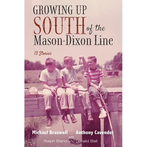 Growing Up South of the Mason-Dixon Line - Paperback