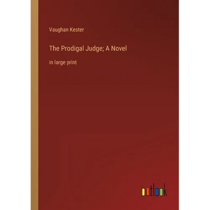 The Prodigal Judge; A Novel: in large print - Paperback