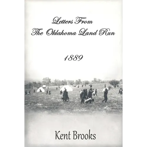 Letters from the Oklahoma Land Run: 1889 - Paperback