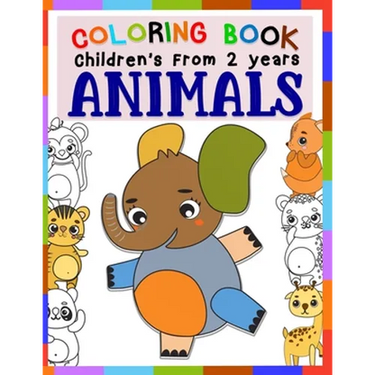 Children's Coloring Book ANIMALS From 2 Years: Great Gift For Boys And Girls featuring 29 Best Illustration, baby animals Fun Activity Book adventure - Paperback