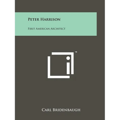 Peter Harrison: First American Architect - Paperback