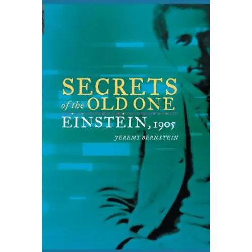 Secrets of the Old One: Einstein, 1905 - Paperback