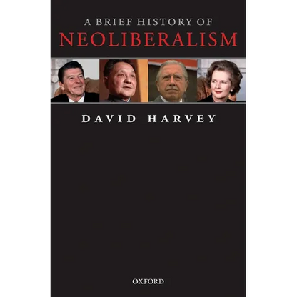 A Brief History of Neoliberalism - Paperback