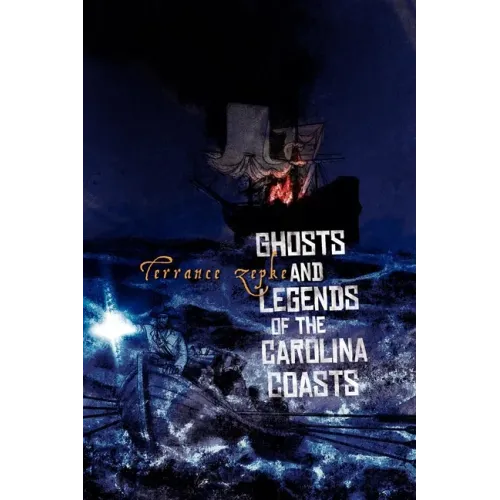 Ghosts and Legends of the Carolina Coasts - Paperback
