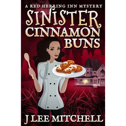 Sinister Cinnamon Buns: A Red Herring Inn Culinary Cozy Mystery - Paperback