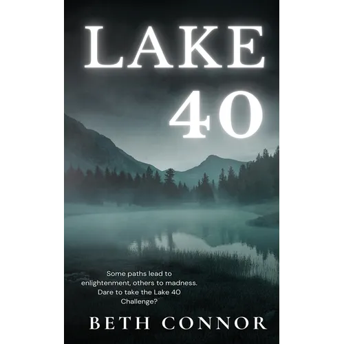 Lake 40: A Supernatural Mystery - Paperback