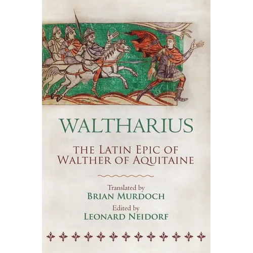 Waltharius: The Latin Epic of Walther of Aquitaine - Paperback