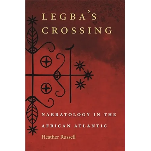 Legba's Crossing - Hardcover