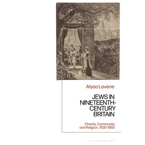 Jews in Nineteenth-Century Britain: Charity, Community and Religion, 1830-1880 - Paperback