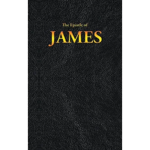 The Epistle of JAMES - Hardcover