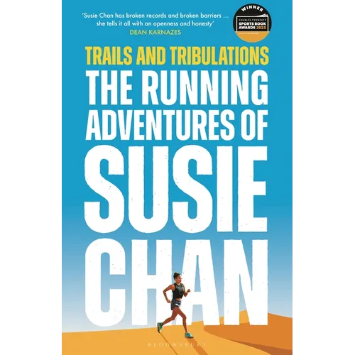 Trails and Tribulations: The Running Adventures of Susie Chan as Seen on BBC Between the Covers - Paperback