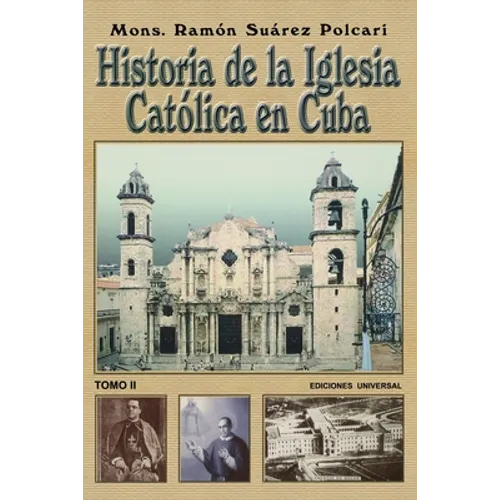 Historia de la Iglesia Católica de Cuba II - Paperback