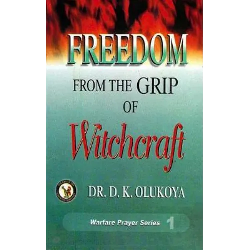 Freedom from the Grip of Witchcraft - Paperback