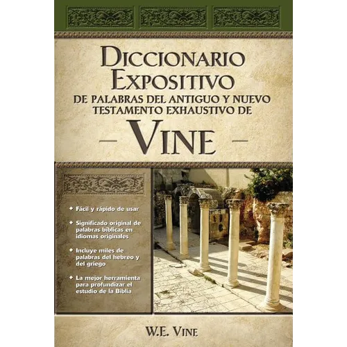 Diccionario Expositivo de Palabras del Antiguo Y Nuevo Testamento Exhaustivo de Vine - Hardcover