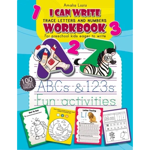 Trace Letters and Numbers Workbook: First Learn How to Write Workbook. Letter and Number Tracing for Preschool and Kindergarten Kids, Ages 3-6. Handwr - Paperback