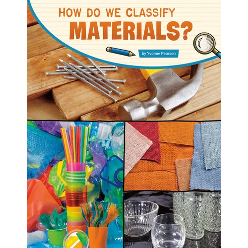 How Do We Classify Materials? - Paperback
