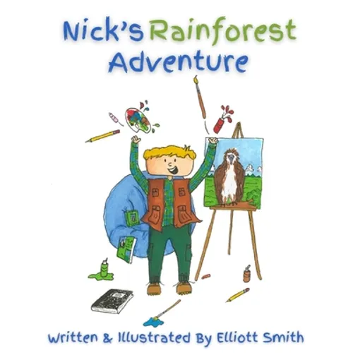 Nick's Rainforest Adventure - Hardcover