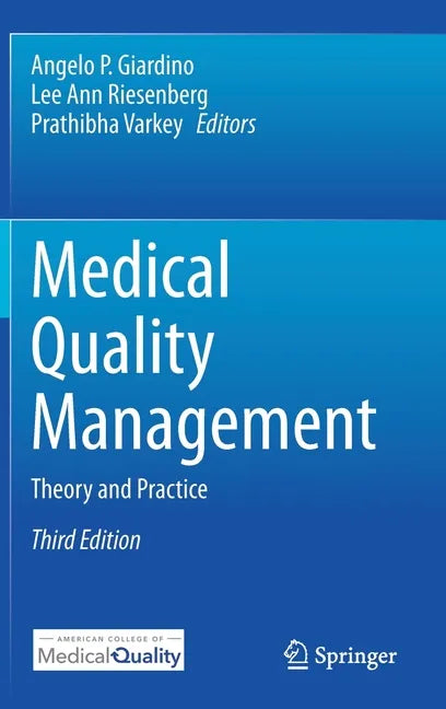 Medical Quality Management: Theory and Practice - Hardcover