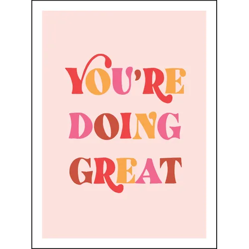 You're Doing Great: Uplifting Quotes to Empower and Inspire - Hardcover