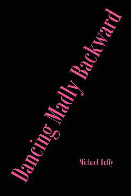 Dancing Madly Backward - Paperback