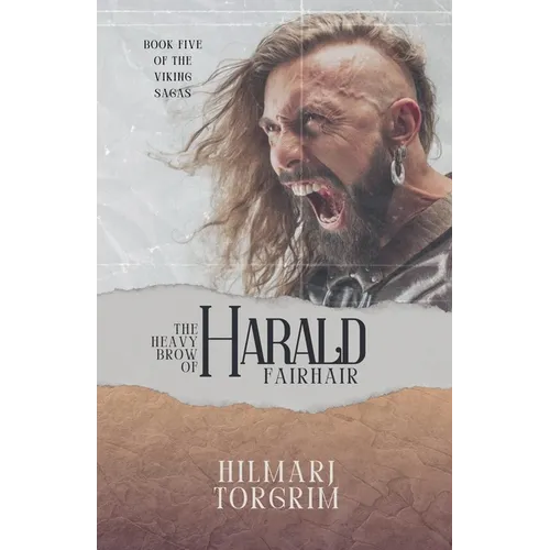 The Heavy Brow of Harald Fairhair - Paperback