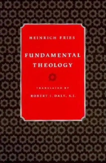 Fundamental Theology - Paperback