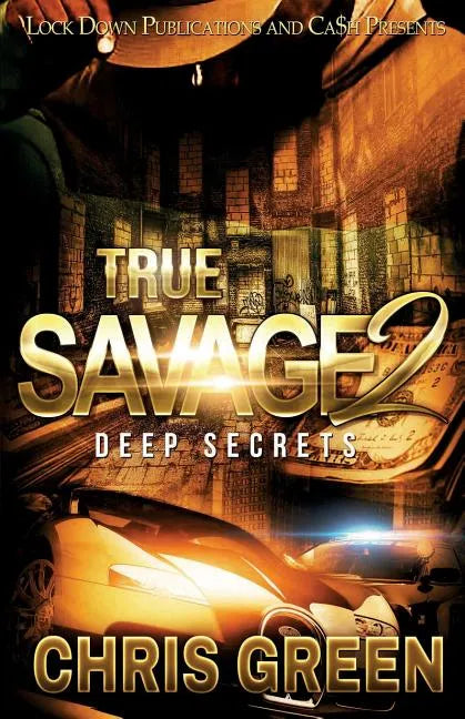 True Savage 2: Deep Secrets - Paperback