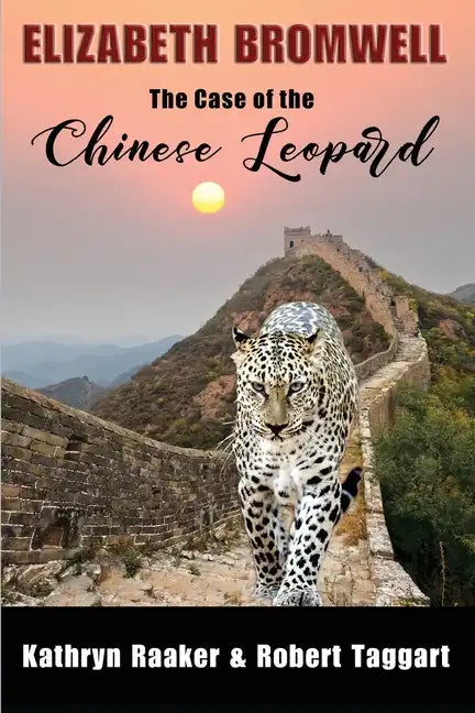 Elizabeth Bromwell: The Case of the Chinese Leopard - Paperback