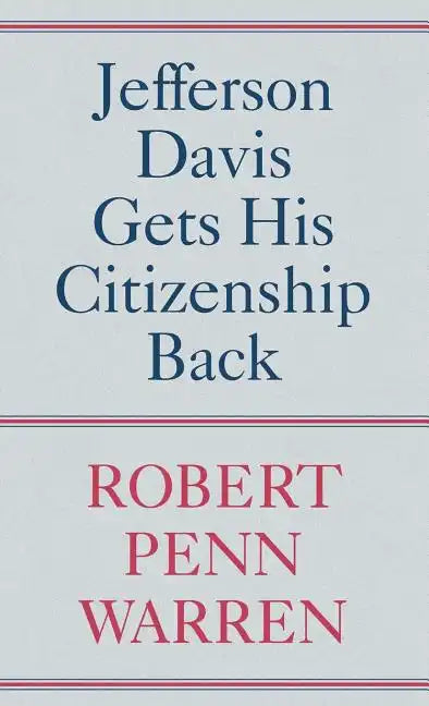 Jefferson Davis Gets His Citizenship Back - Hardcover